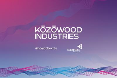 A Kozowood Industries alcançou o estatuto INOVADORA COTEC 24
